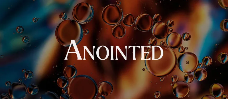 Anointed