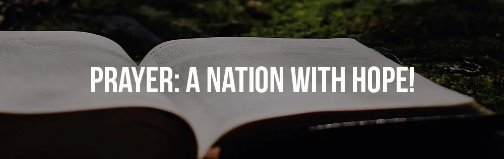 Prayer: A nation with hope!