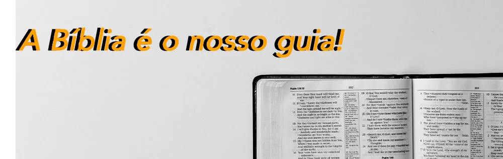 A Bíblia é o nosso guia