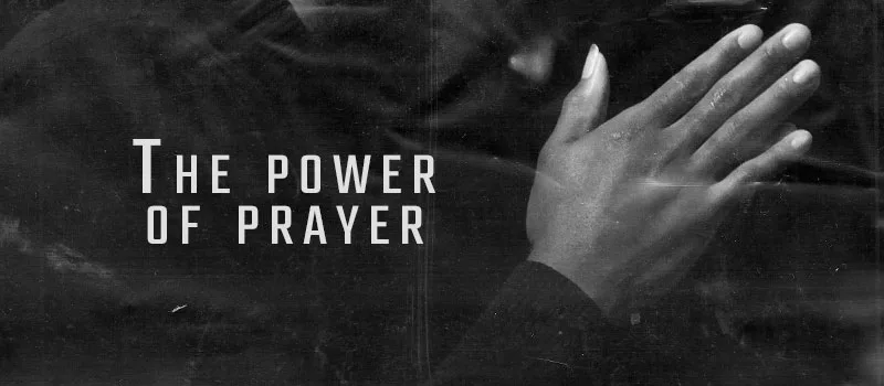 The power of prayer