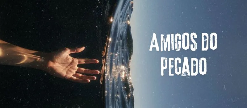 Amigos do pecado