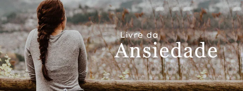 Seja livre da ansiedade com o Salmo 94