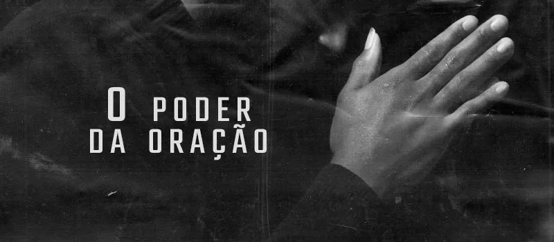 O poder da oração