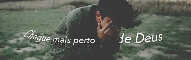 Evite o mal e chegue mais perto de Deus!