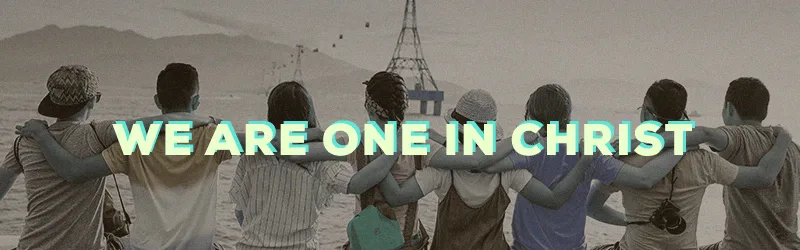 We are one in Christ