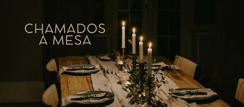 Chamados à mesa