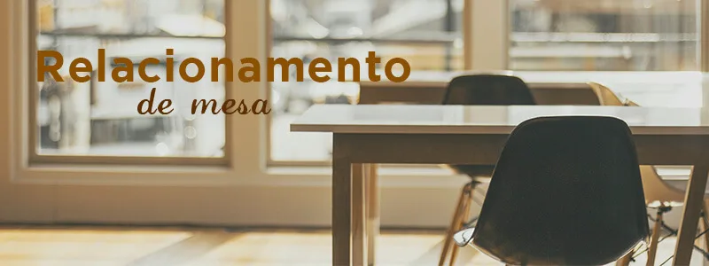 Relacionamento de mesa