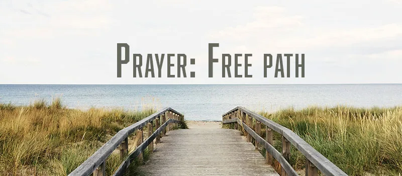 Prayer: Free path