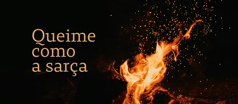 Queime como a sarça