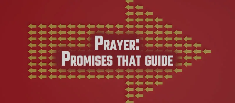 Prayer: Promises that guide us