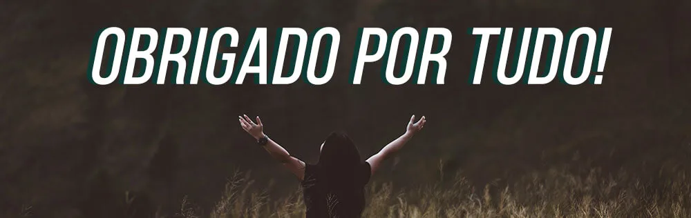 Obrigado por tudo!
