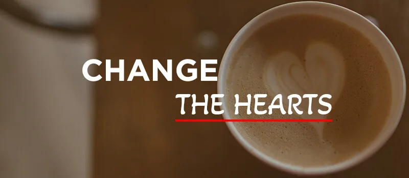 Prayer: Change the hearts