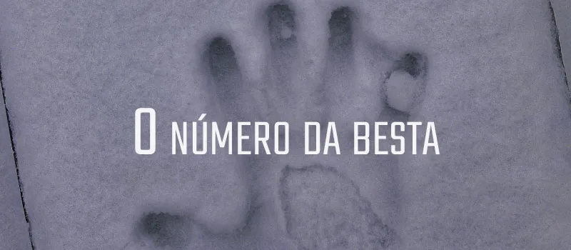 O número da besta