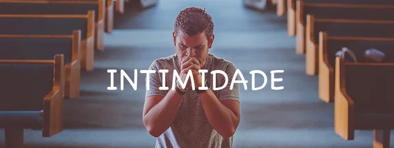 Intimidade com Deus