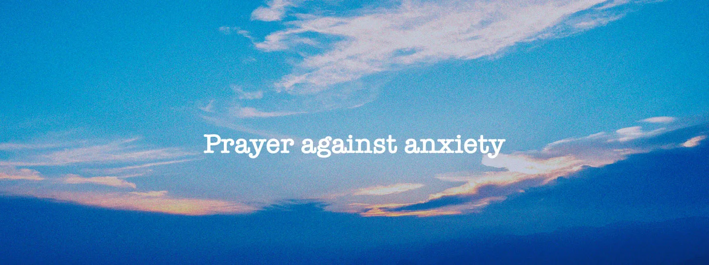 Prayer against anxiety