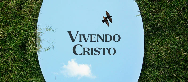 Vivendo Cristo