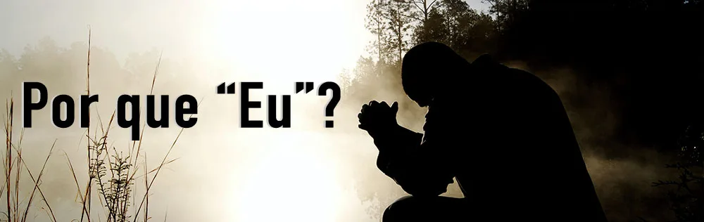 Por que “Eu”?