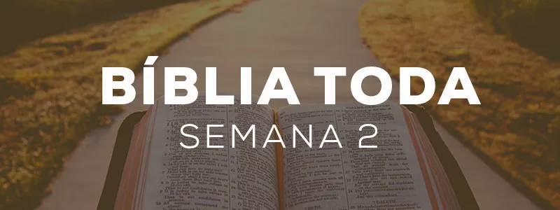 Bíblia Toda [Semana 2]