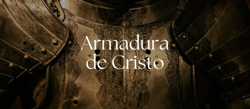 Armadura de Cristo