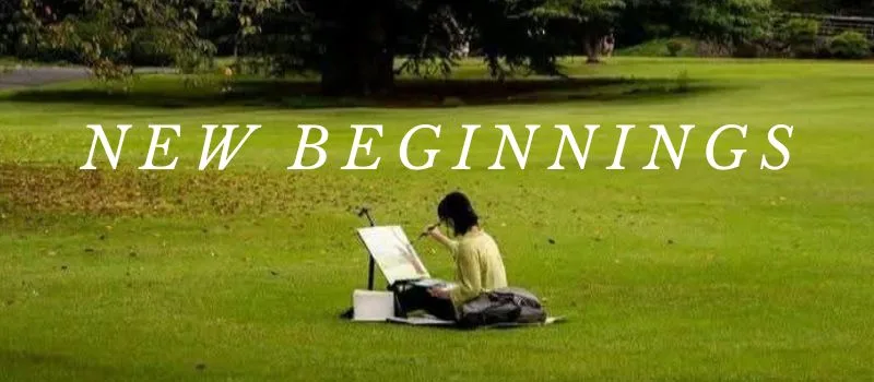 New beginnings