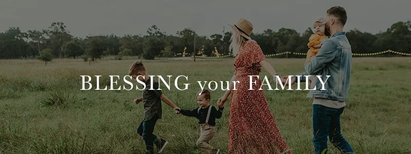 Blessing your family