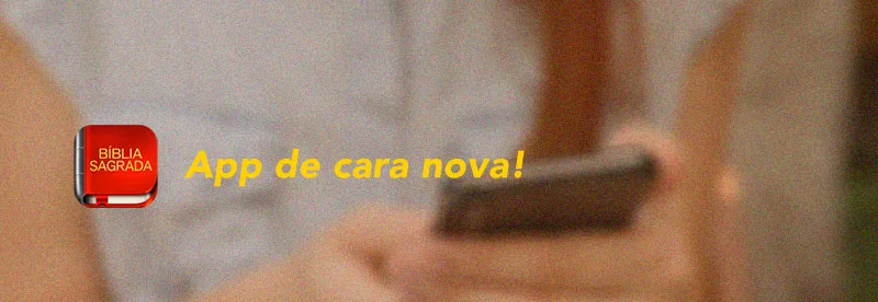 App da Bíblia JFA de cara nova!