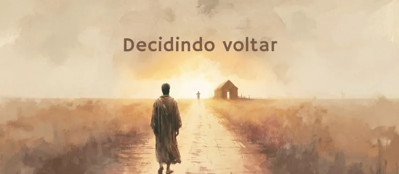 Oração: Decidindo voltar